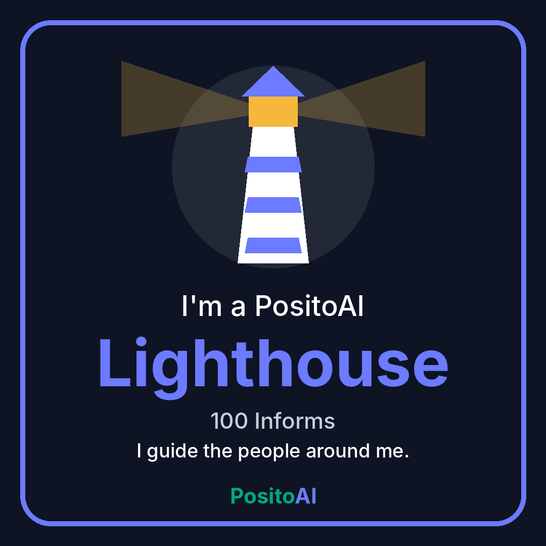 I'm a PositoAI Lighthouse badge